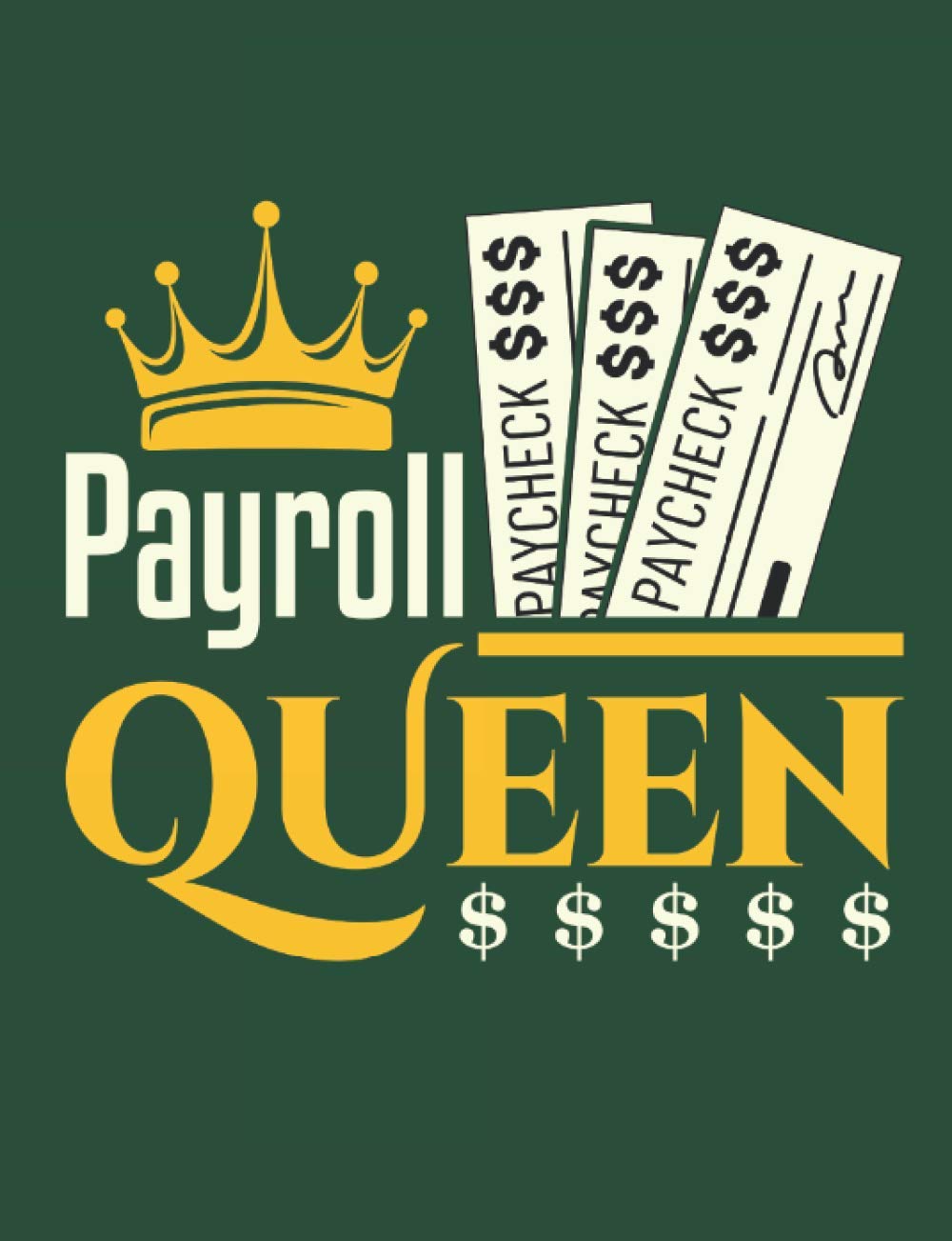 Payroll Queen Payroll Notebook, Blank Paperback Lined Accounting Book