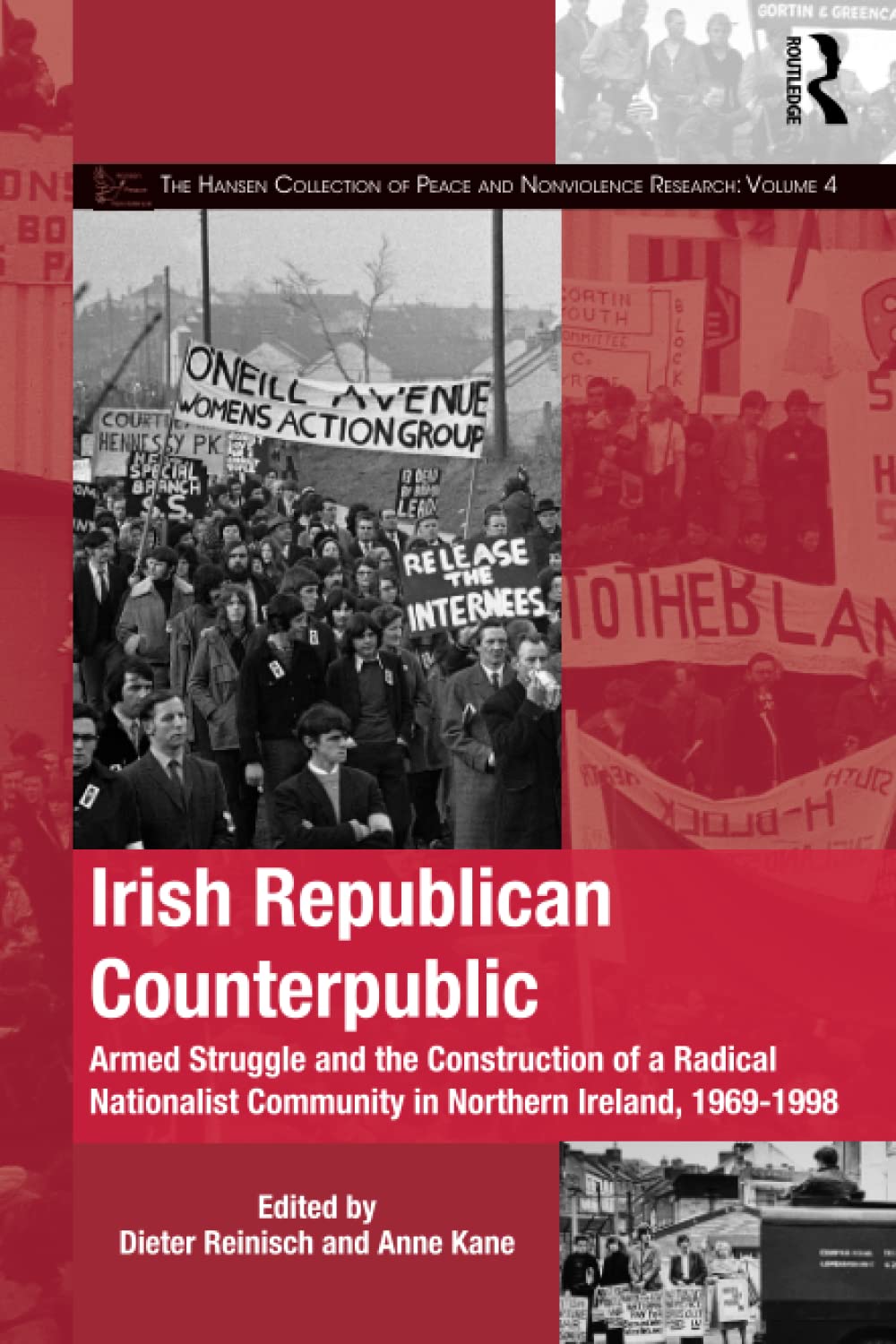 Irish Republican Counterpublic by Dieter Reinisch Goodreads