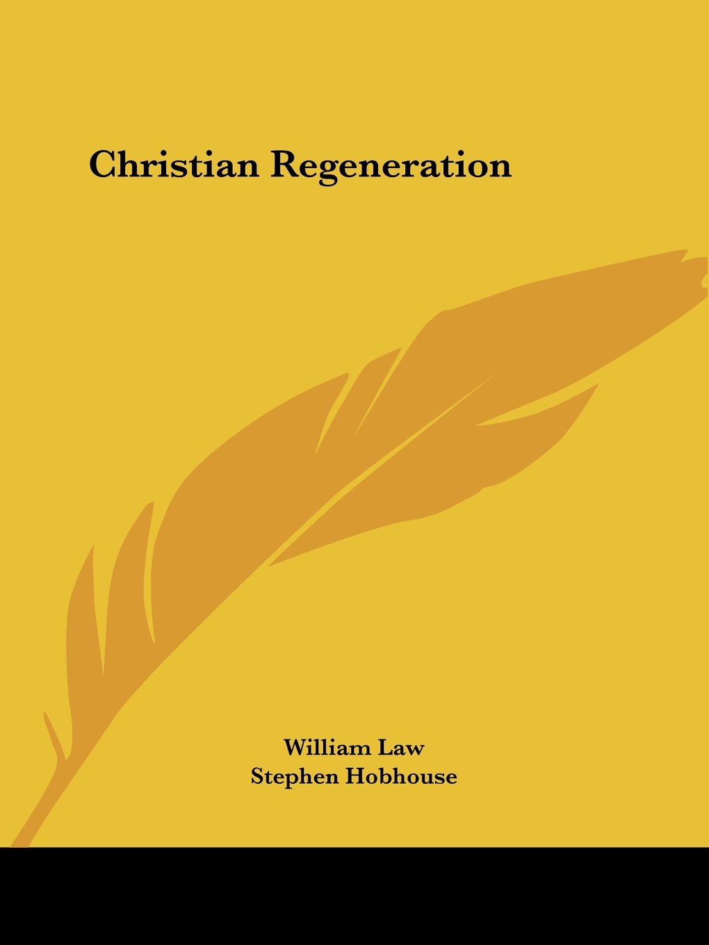 Christian Regeneration by William Law Goodreads