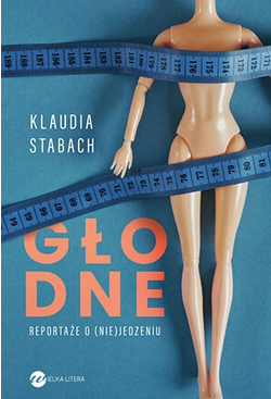 Głodne. Reportaże o (nie)jedzeniu