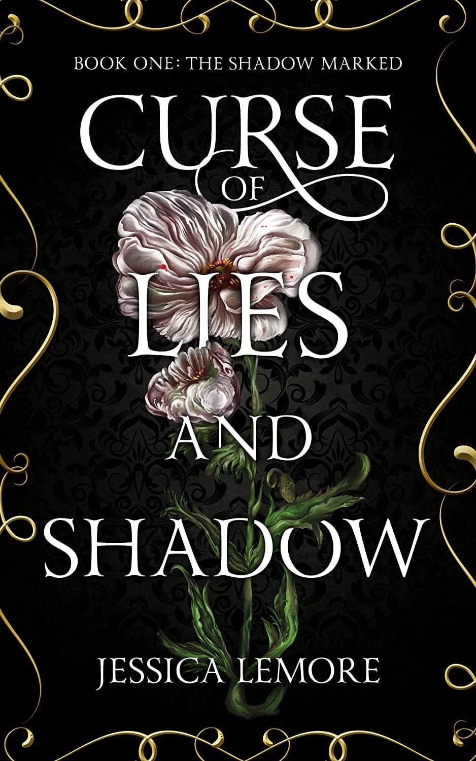 Curse of Lies and Shadow (The Shadow Marked, #1) by Jessica LeMore ...