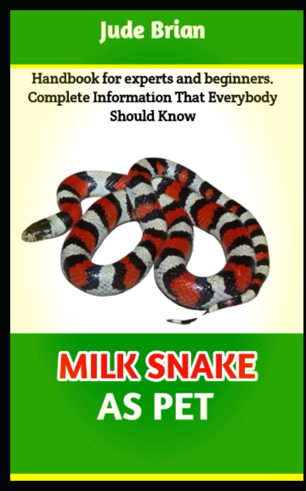 Milk Snake As Pet Best Guide To Training And Keeping Milk Snake As Pet