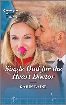 Single Dad for the Heart Doctor: Fall in love with a single dad this Valentine's Day!