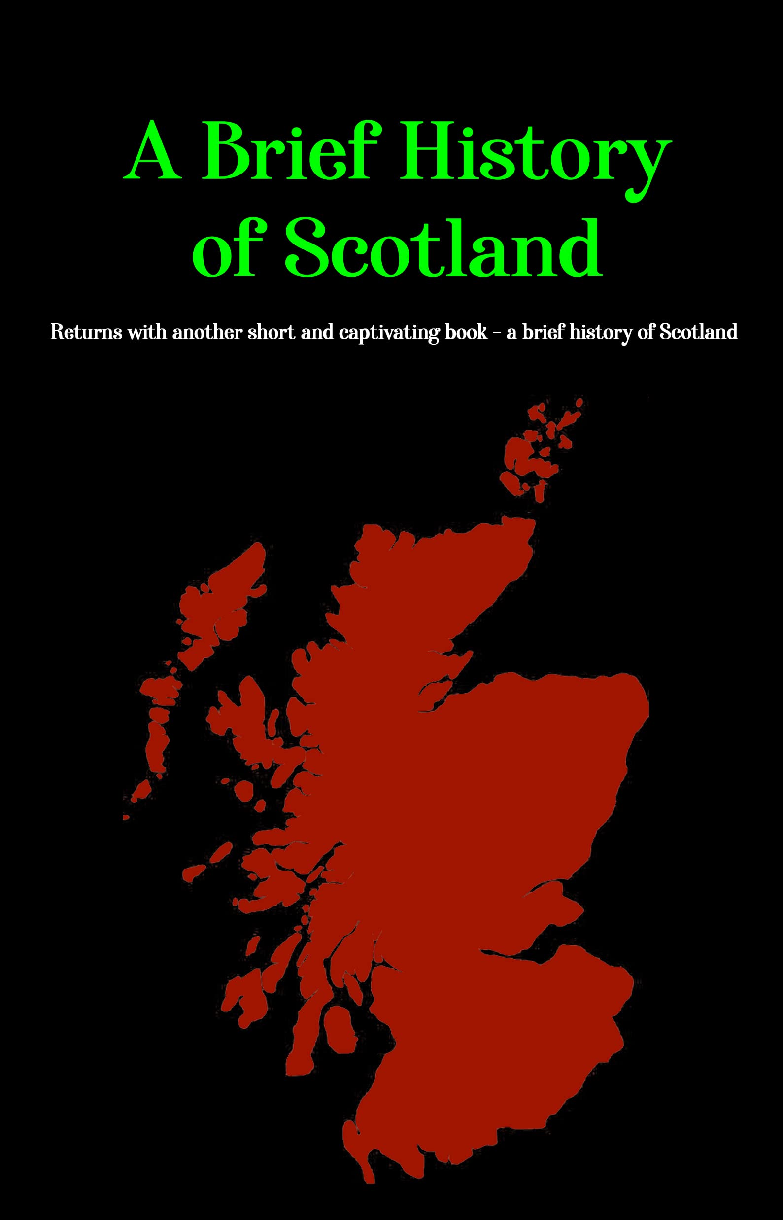 A Brief History of Scotland Returns with another short and captivating