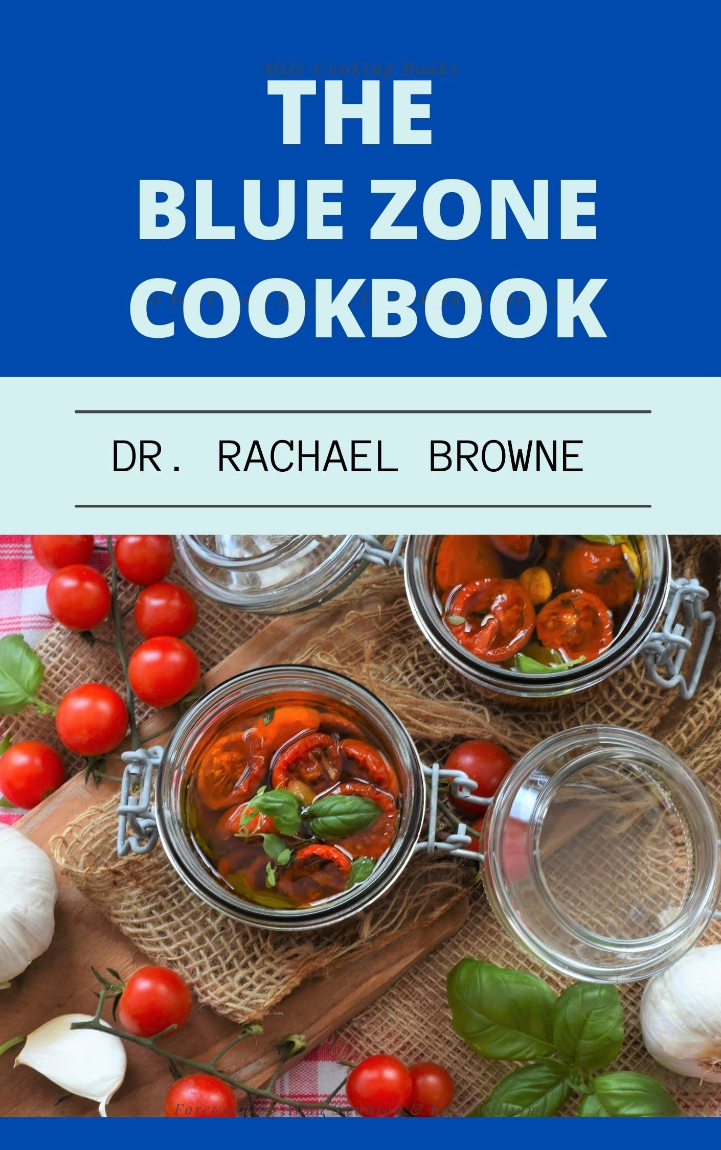 The Blue Zones Cookbook Discover Several Delicious and Nourishing