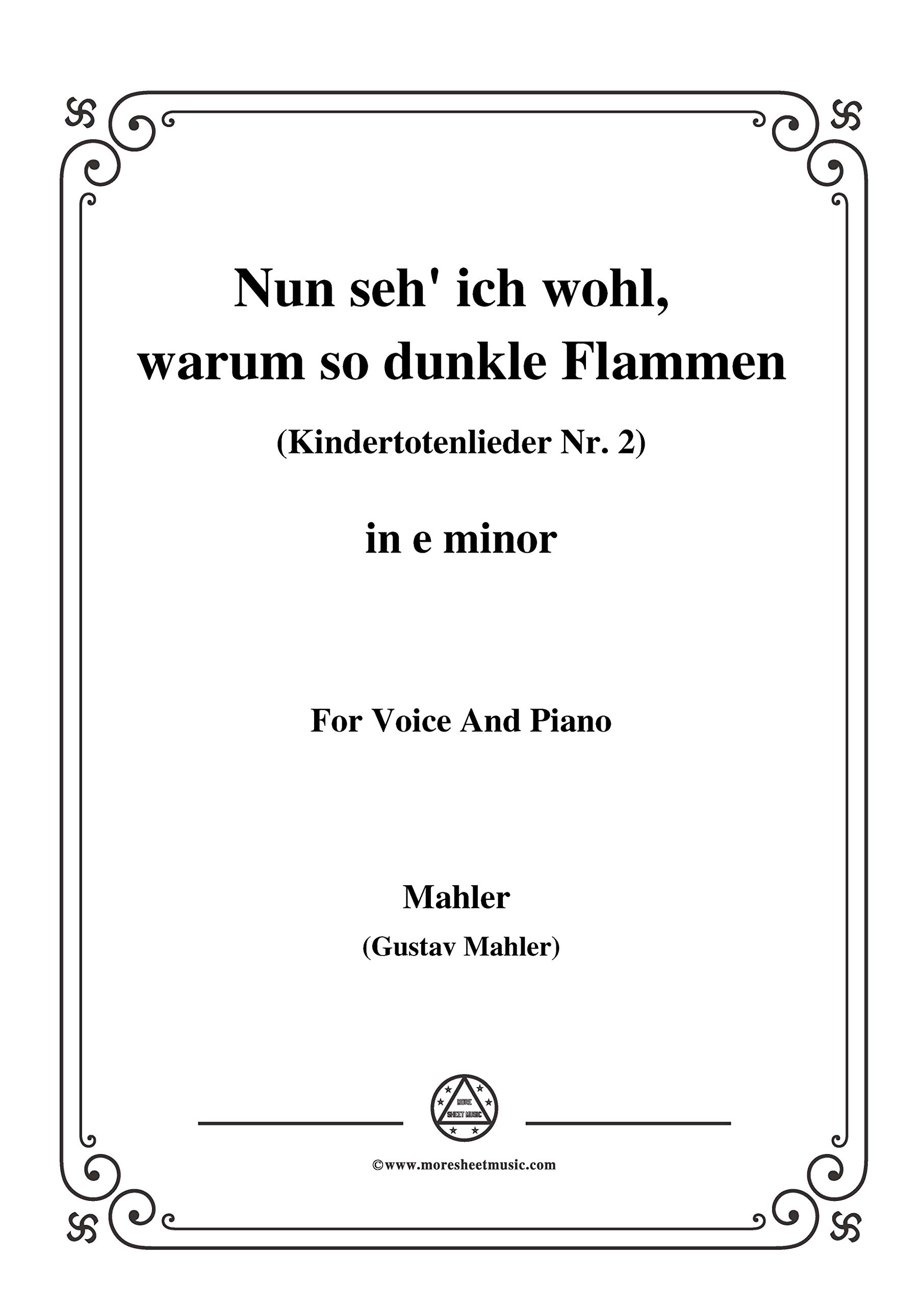 MahlerNun seh' ich wohl,warum so dunkle Flammen(Kindertotenlieder Nr