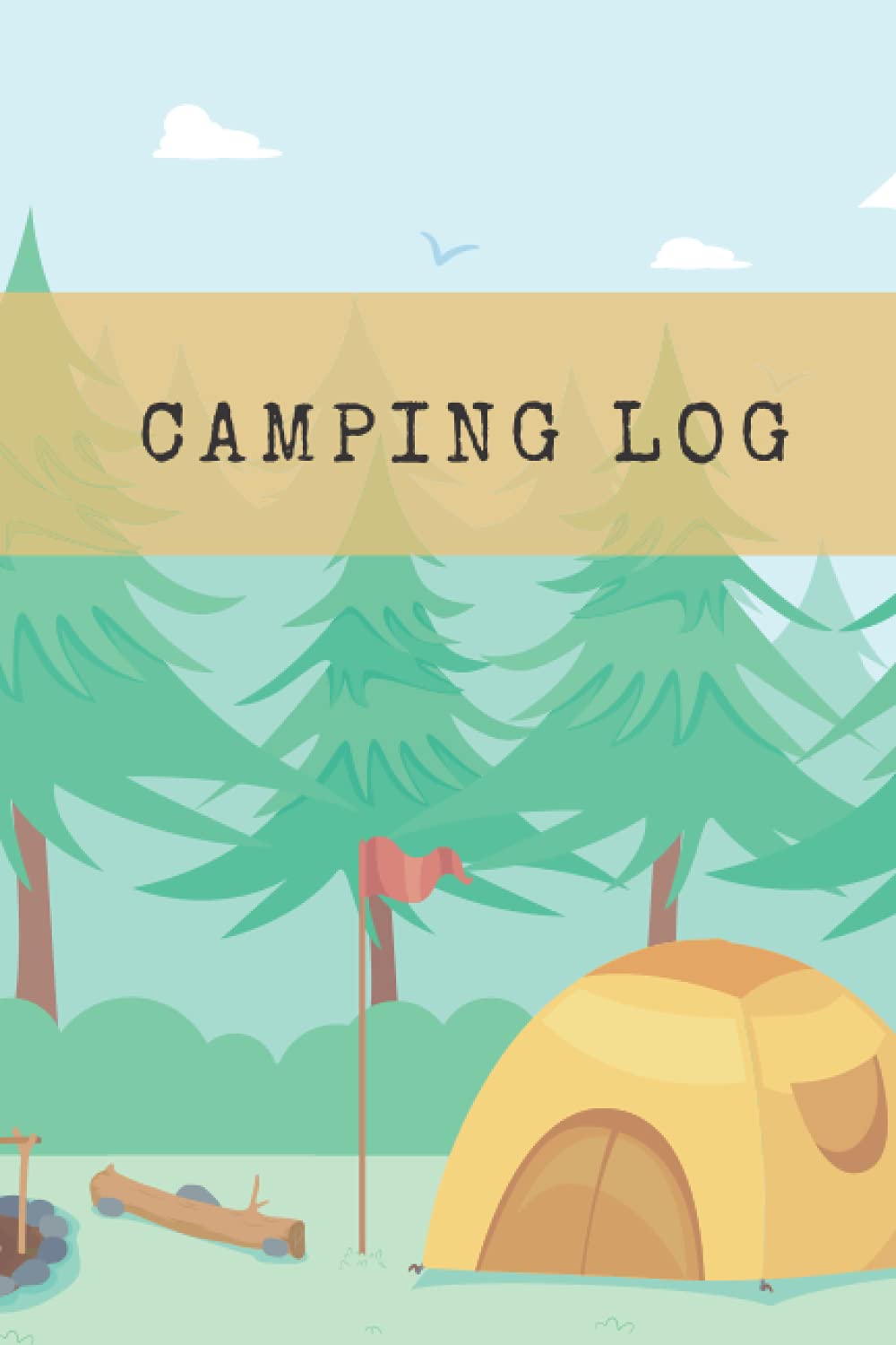 Camping Log, Camping Journal by Angie Currie Goodreads