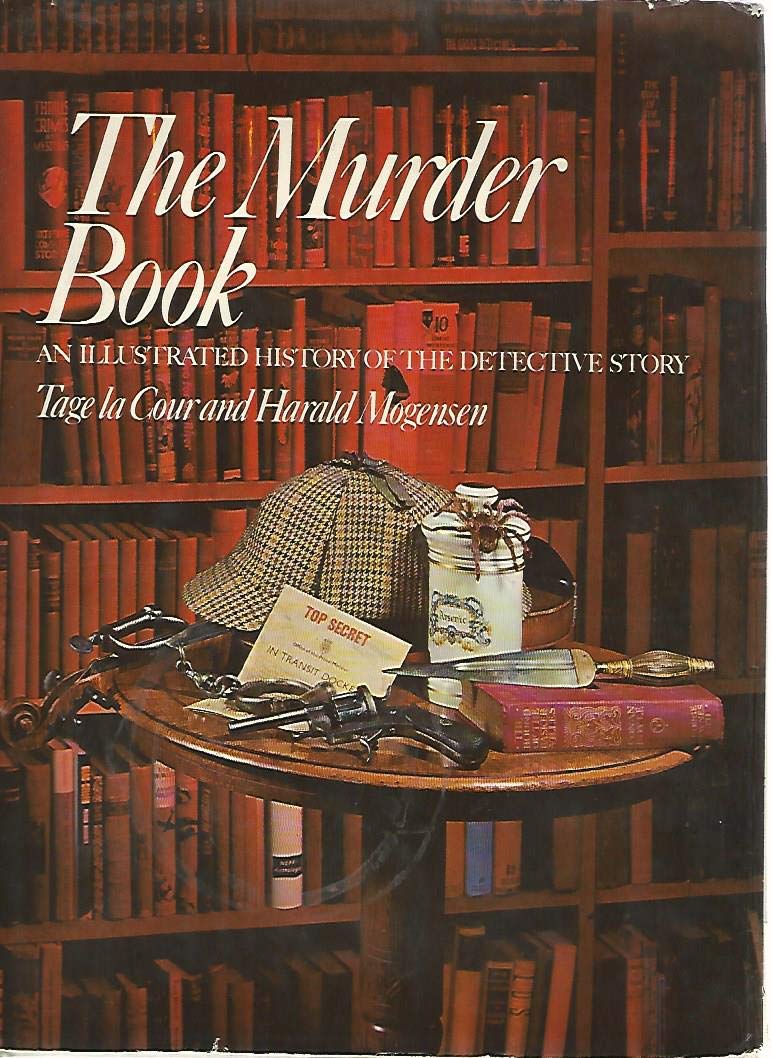 The Murder Book: An Illustrated History of the Detective Story