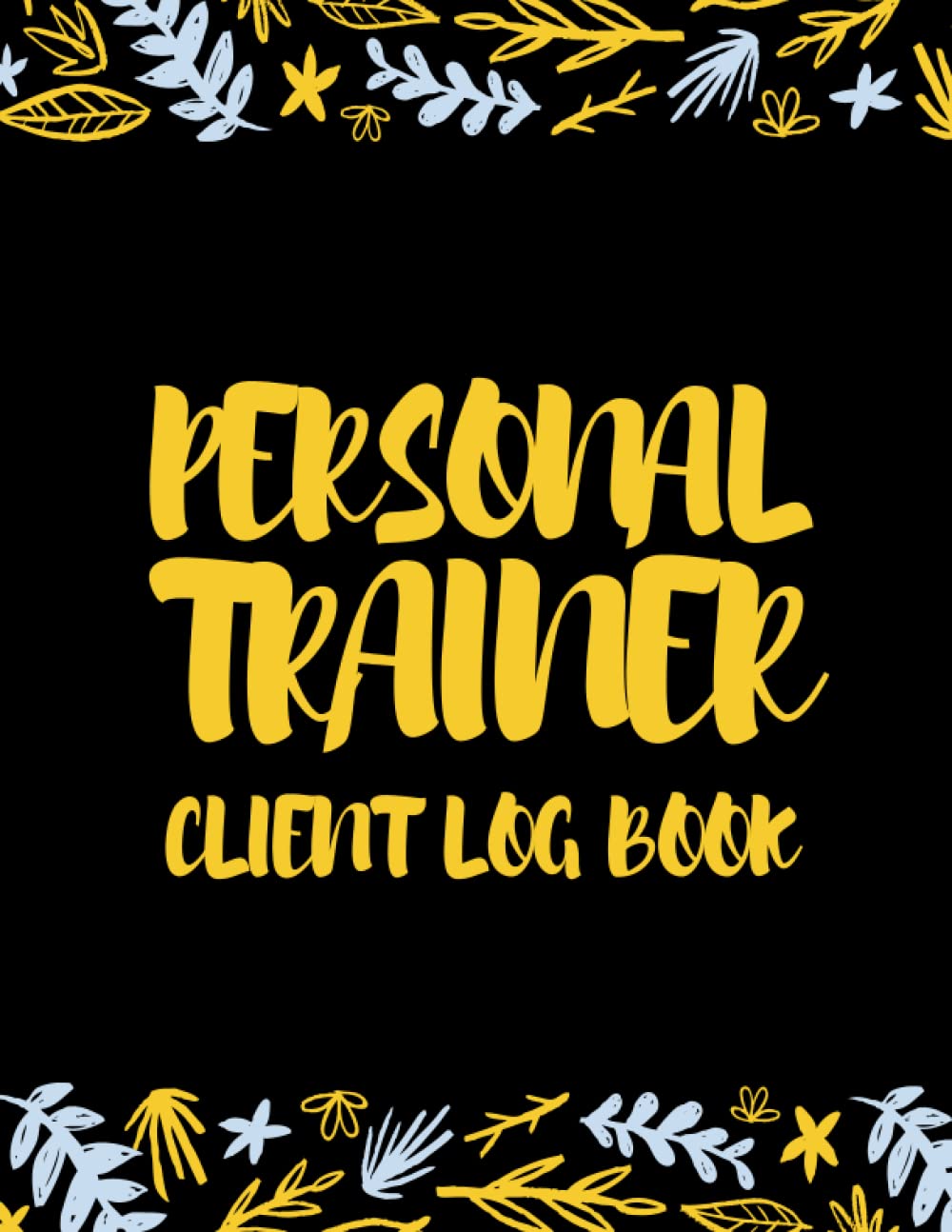 Personal Trainer Client Log Book Client Data Organizer for Personal