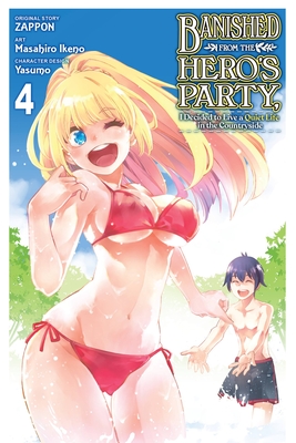 Banished from the Hero's Party, I Decided to Live a Quiet Life in the Countryside (Manga), Vol. 4