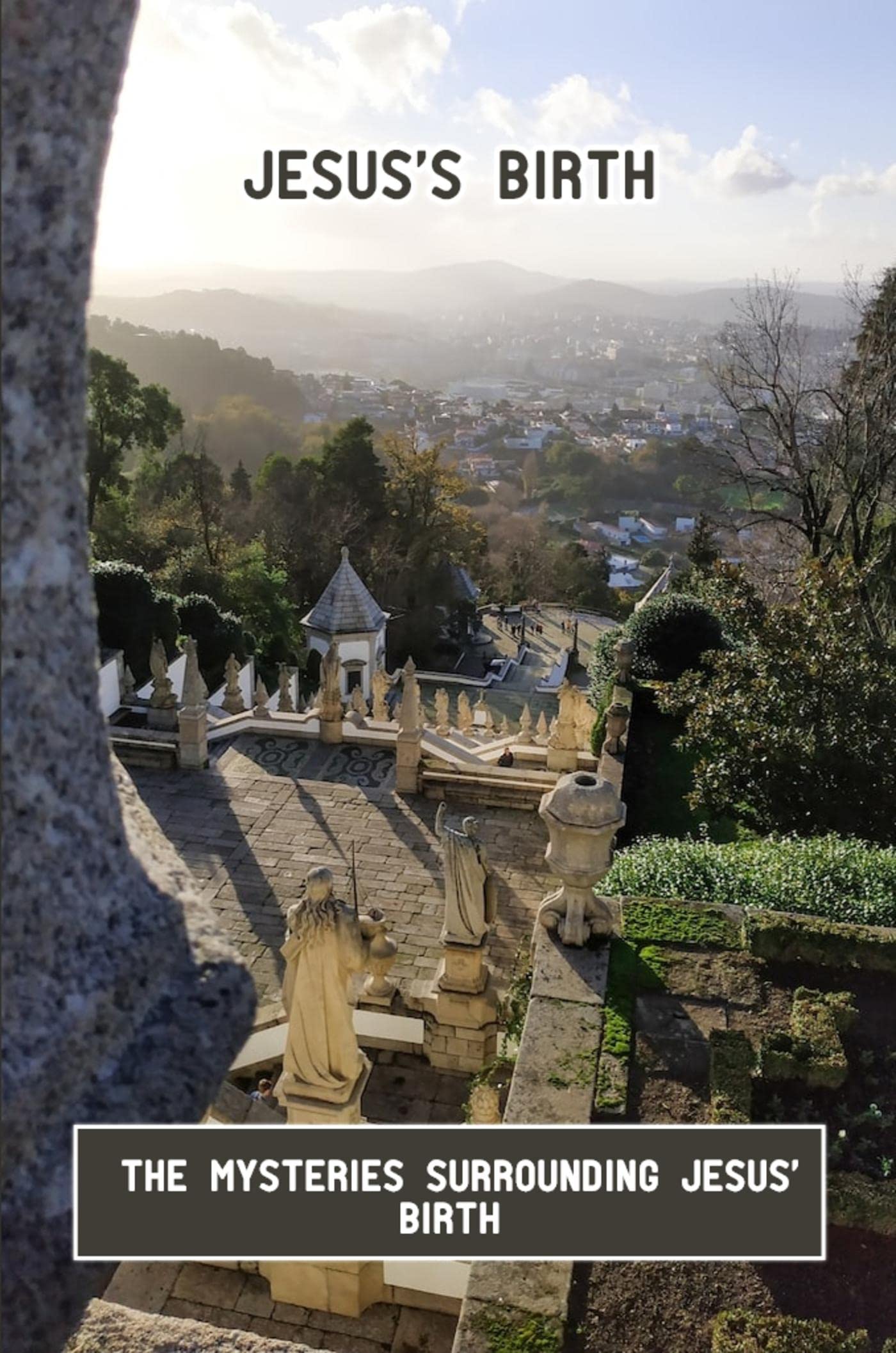 Jesus'S Birth: The Mysteries Surrounding Jesus' Birth by Marva Gede