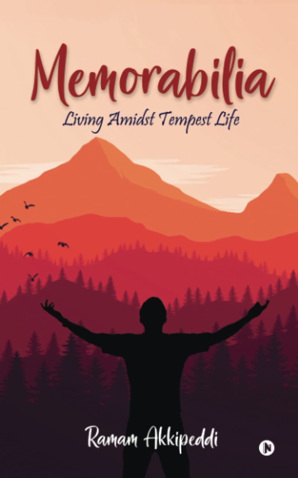Memorabilia: Living Amidst Tempest Life by Ramam Akkipeddi | Goodreads