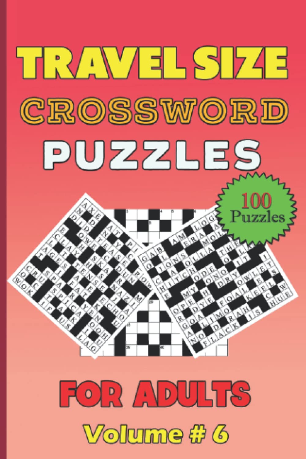 Travel Size Crosswords For Adults Volume 6 100 Challenging Medium