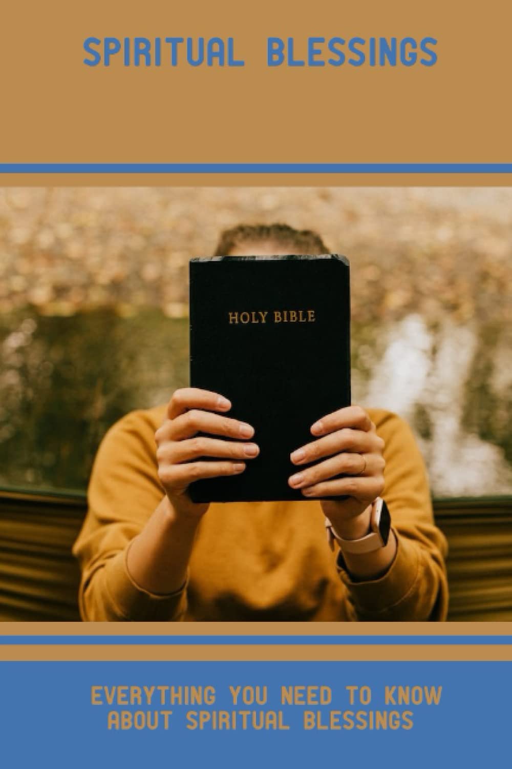 Spiritual Blessings Everything You Need To Know About Spiritual