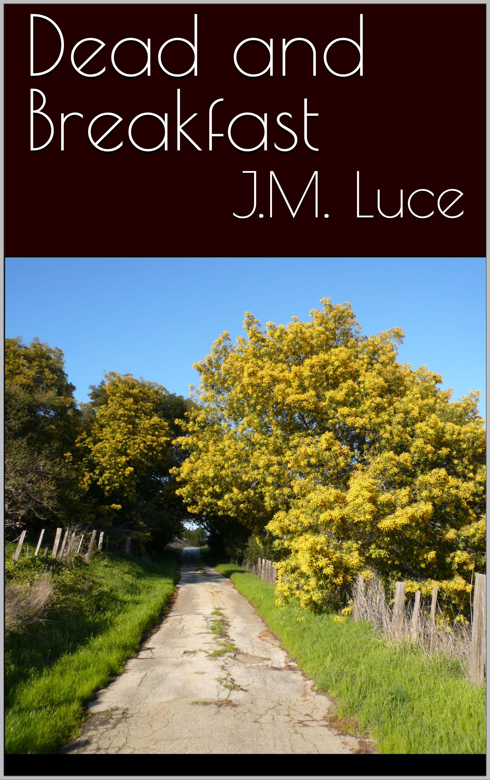 Dead and Breakfast by J.M. Luce Goodreads