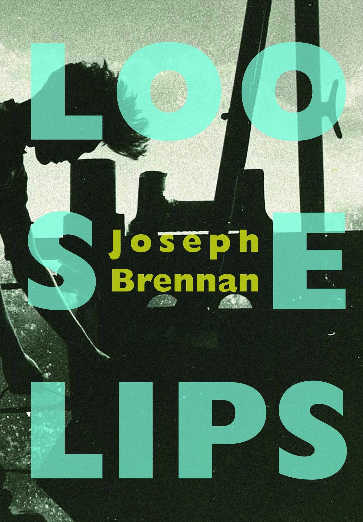 Loose Lips by Joseph Brennan Goodreads