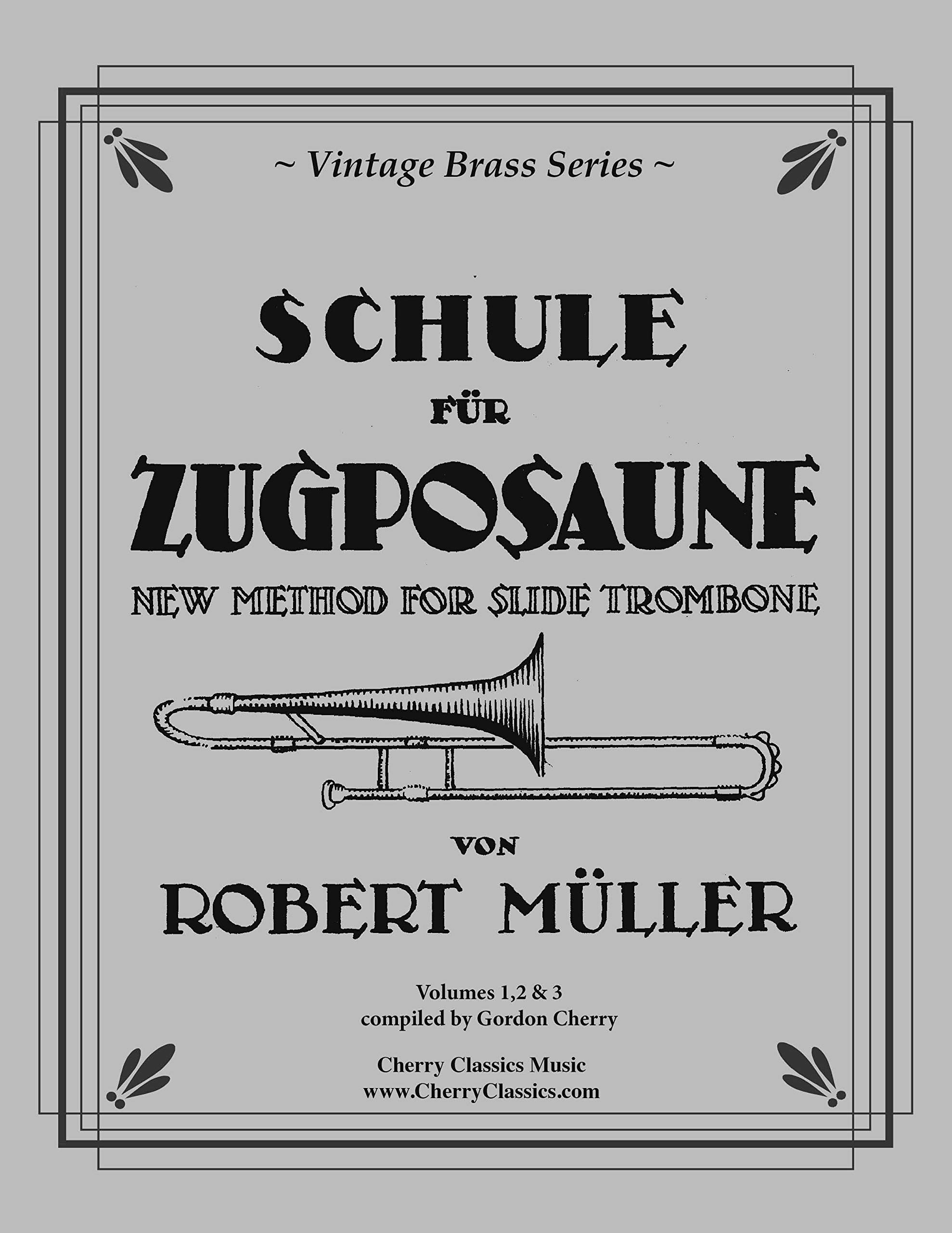 School for Slide Trombone Volumes 1, 2 and 3 complete by Robert Mueller