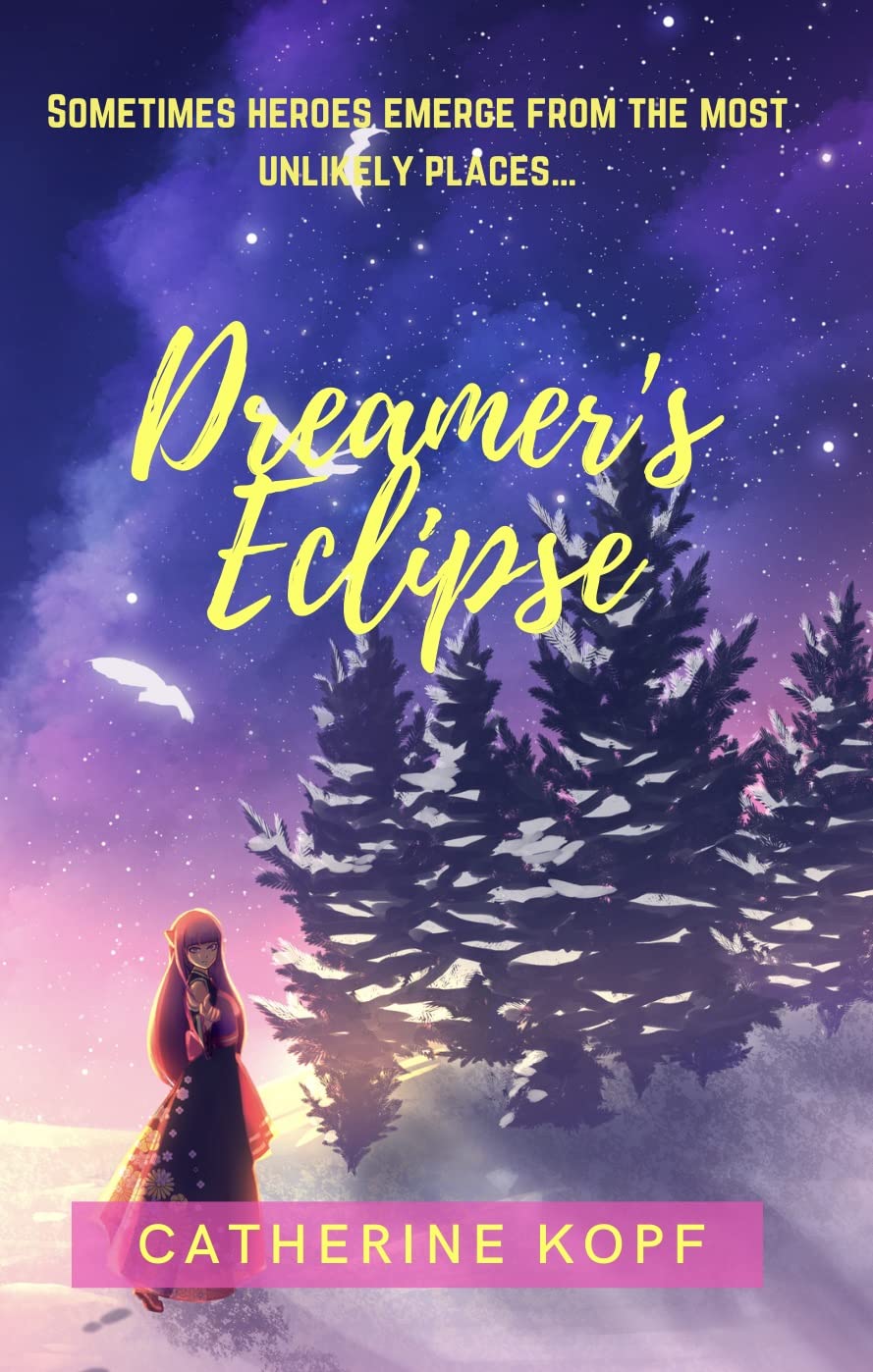 Dreamer's Eclipse (The Dream Chronicles Book 3) by Catherine Kopf ...