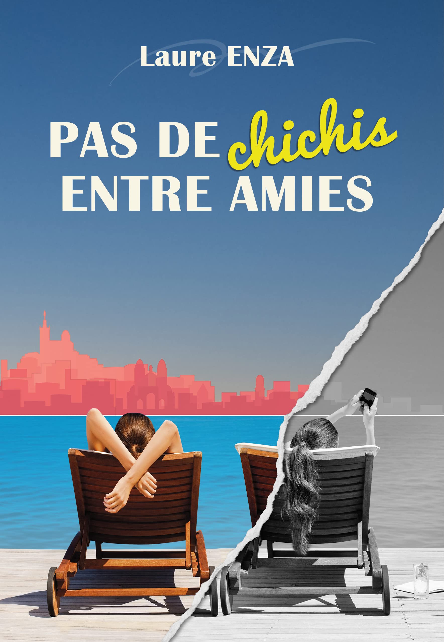Pas de Chichis entre amies: Comédie romantique humoristique (COLLECTION BONNE HUMEUR)