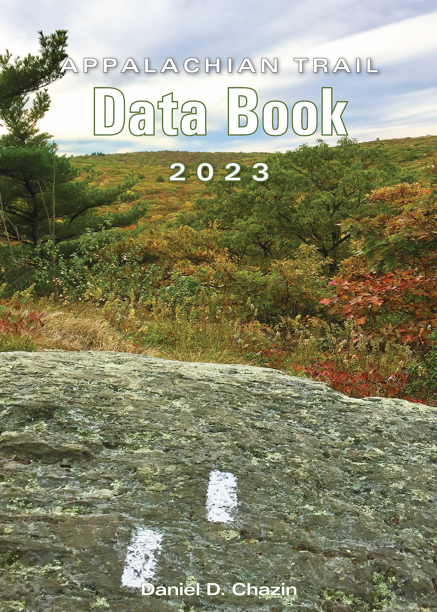 Appalachian Trail Data Book 2023 by Daniel Chazin | Goodreads