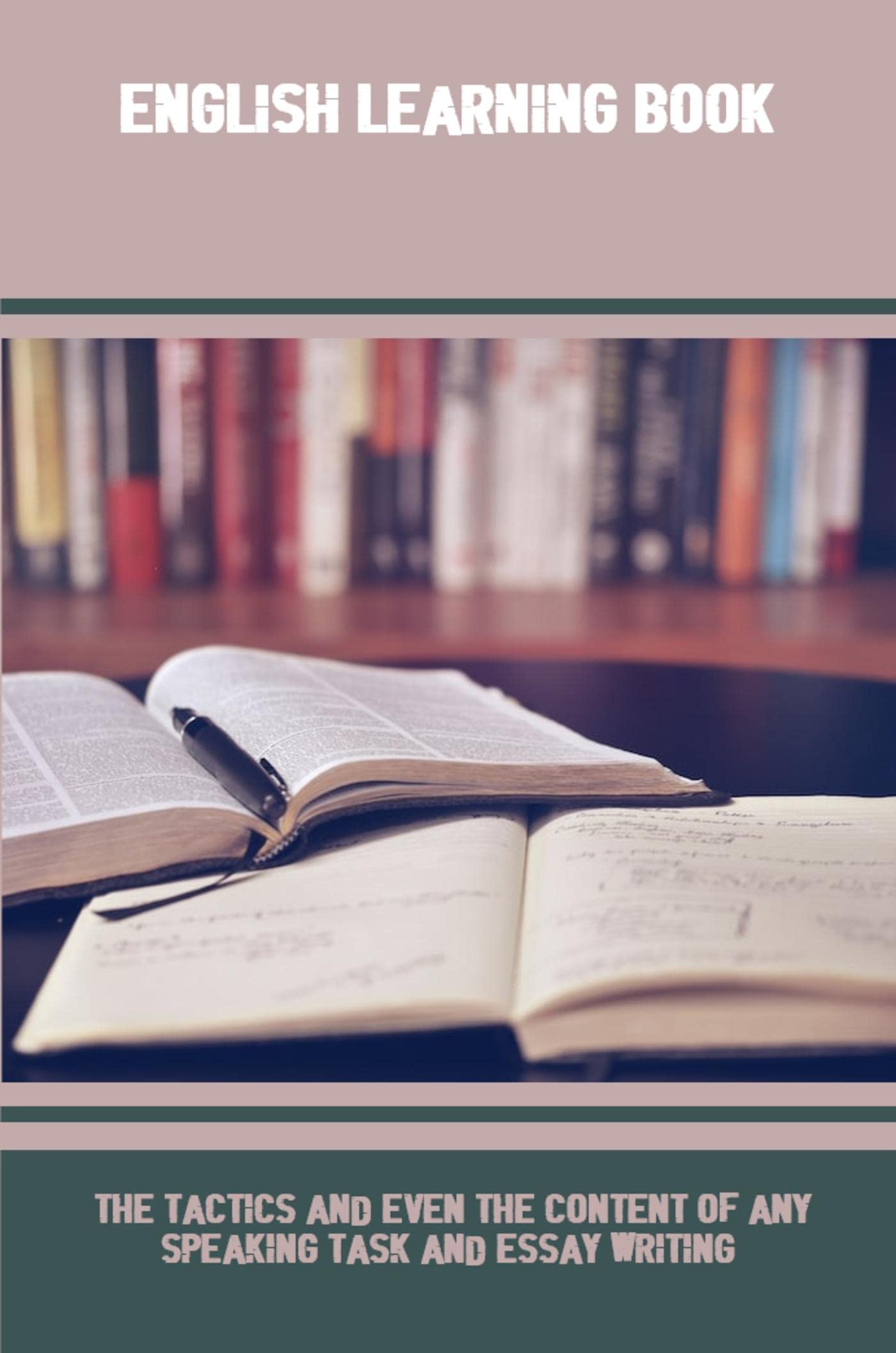 English Learning Book The Tactics And Even The Content Of Any Speaking