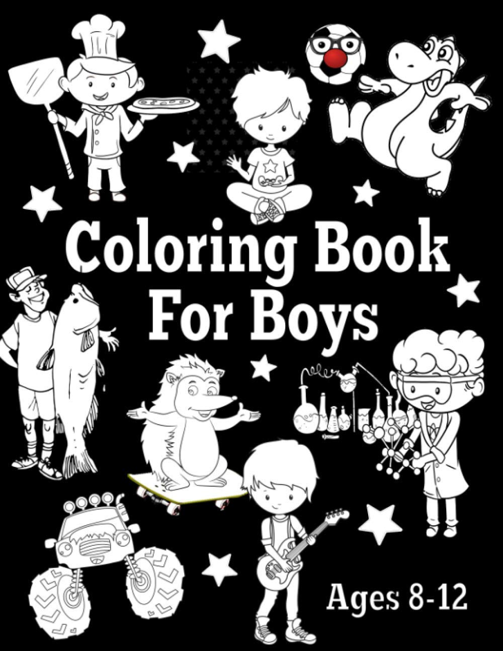 Coloring Book For Boys Ages 812 With Activities DotToDot, Learn To
