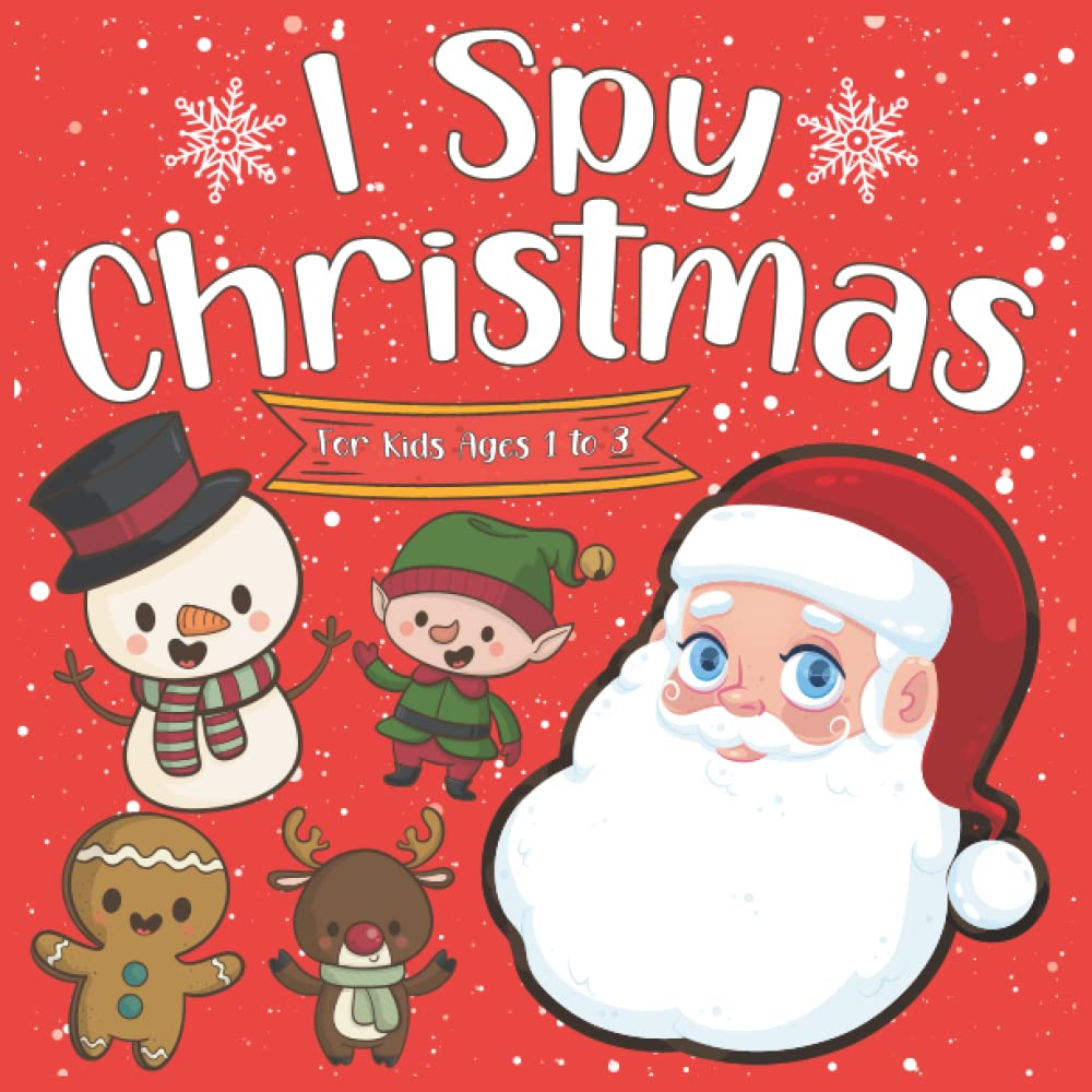 I Spy Christmas For Kids Ages 1 to 3: i spy christmas book for kids
