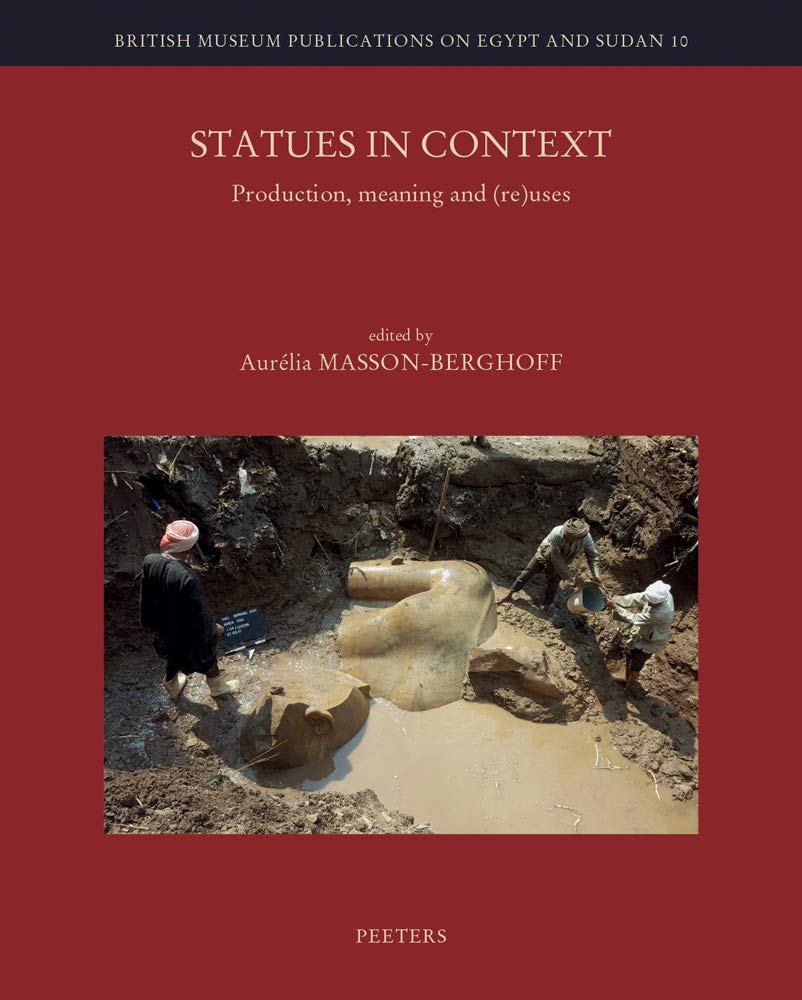 Statues in Context Production, Meaning and (Re)Uses by A Masson