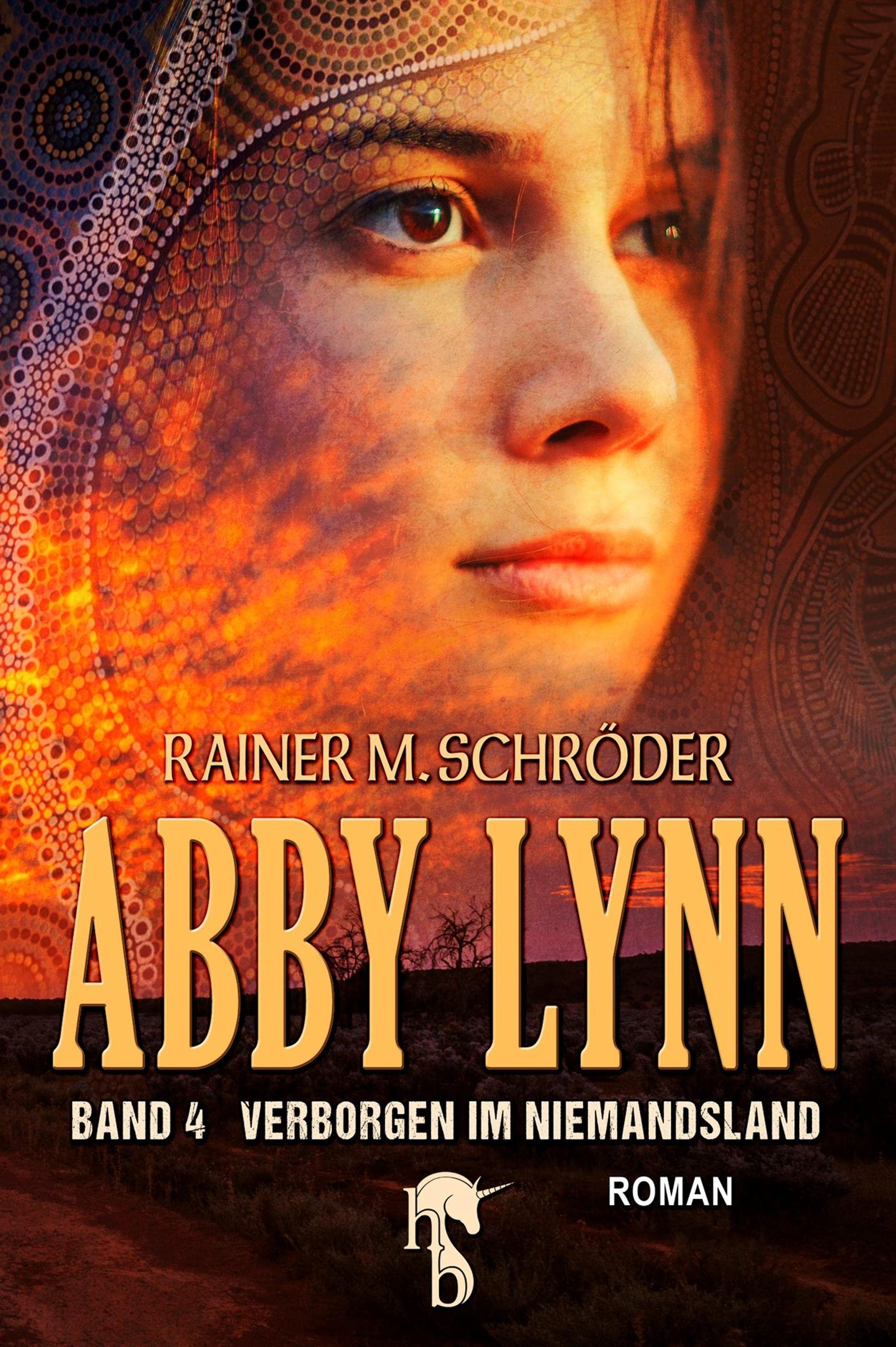 Abby Lynn Verborgen im Niemandsland Abby Lynn Serie Band 4 by Rainer
