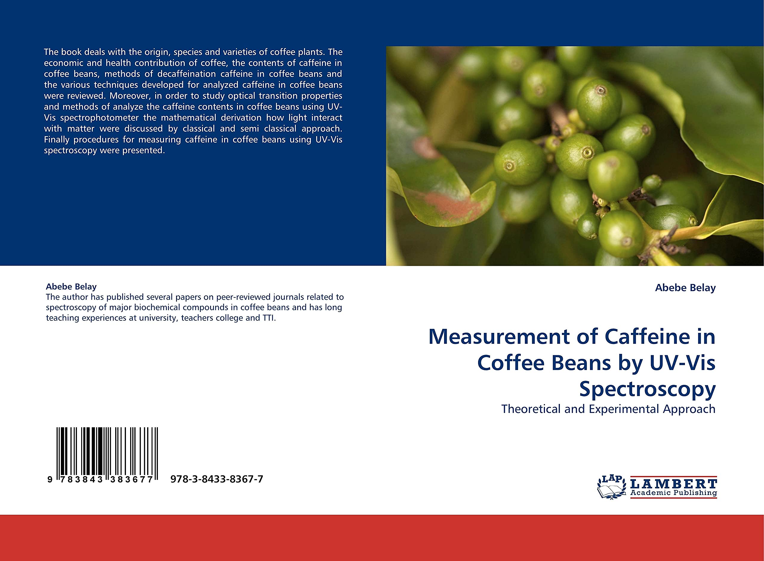 Measurement of Caffeine in Coffee Beans by UVVis Spectroscopy Theoretical and Experimental