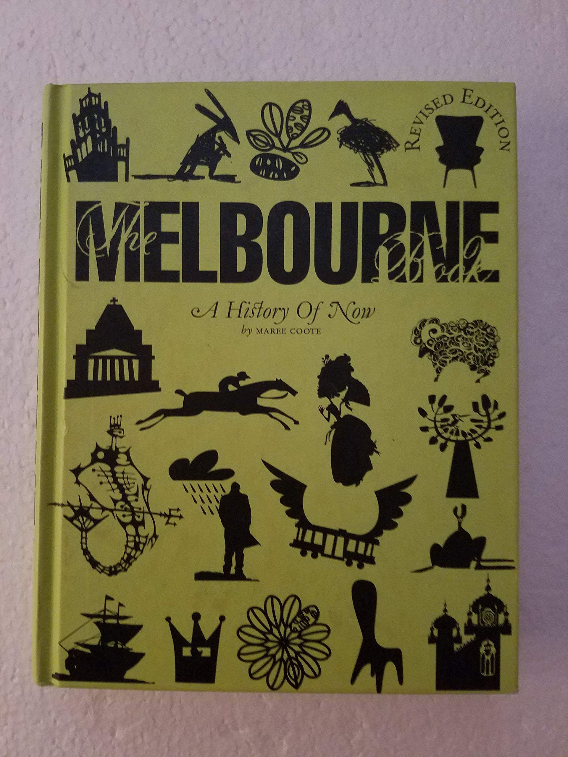 Melbourne Book A History of Now (Revised Edition) by Maree Coote