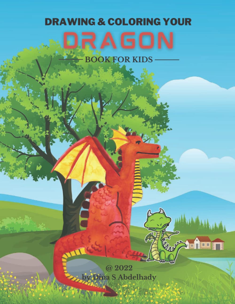 Drawing & Coloring Your Dragon For Kids: Dragon story for drawing and
