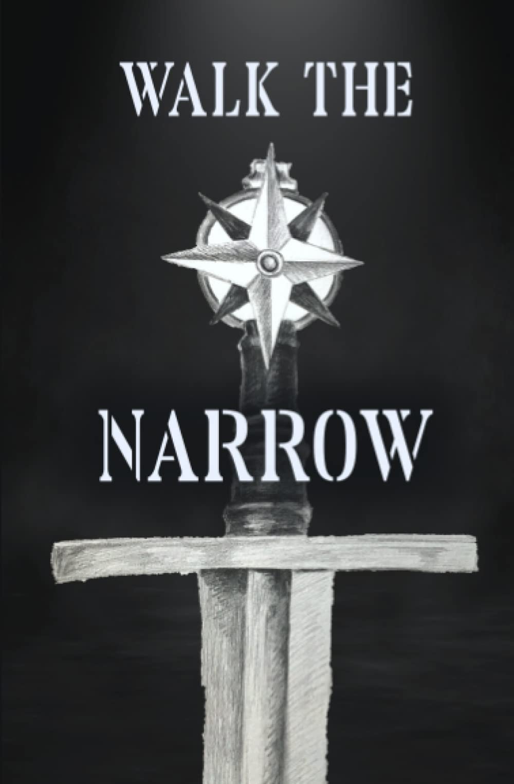 Walk the Narrow