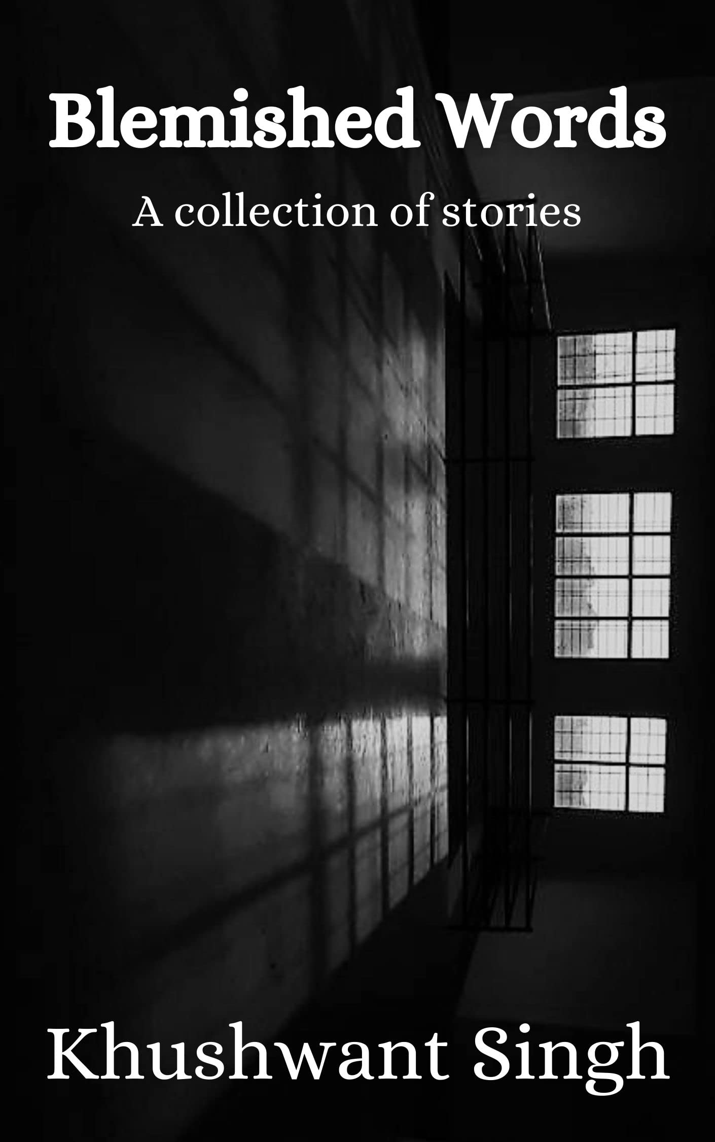 Blemished Words: A collection of stories