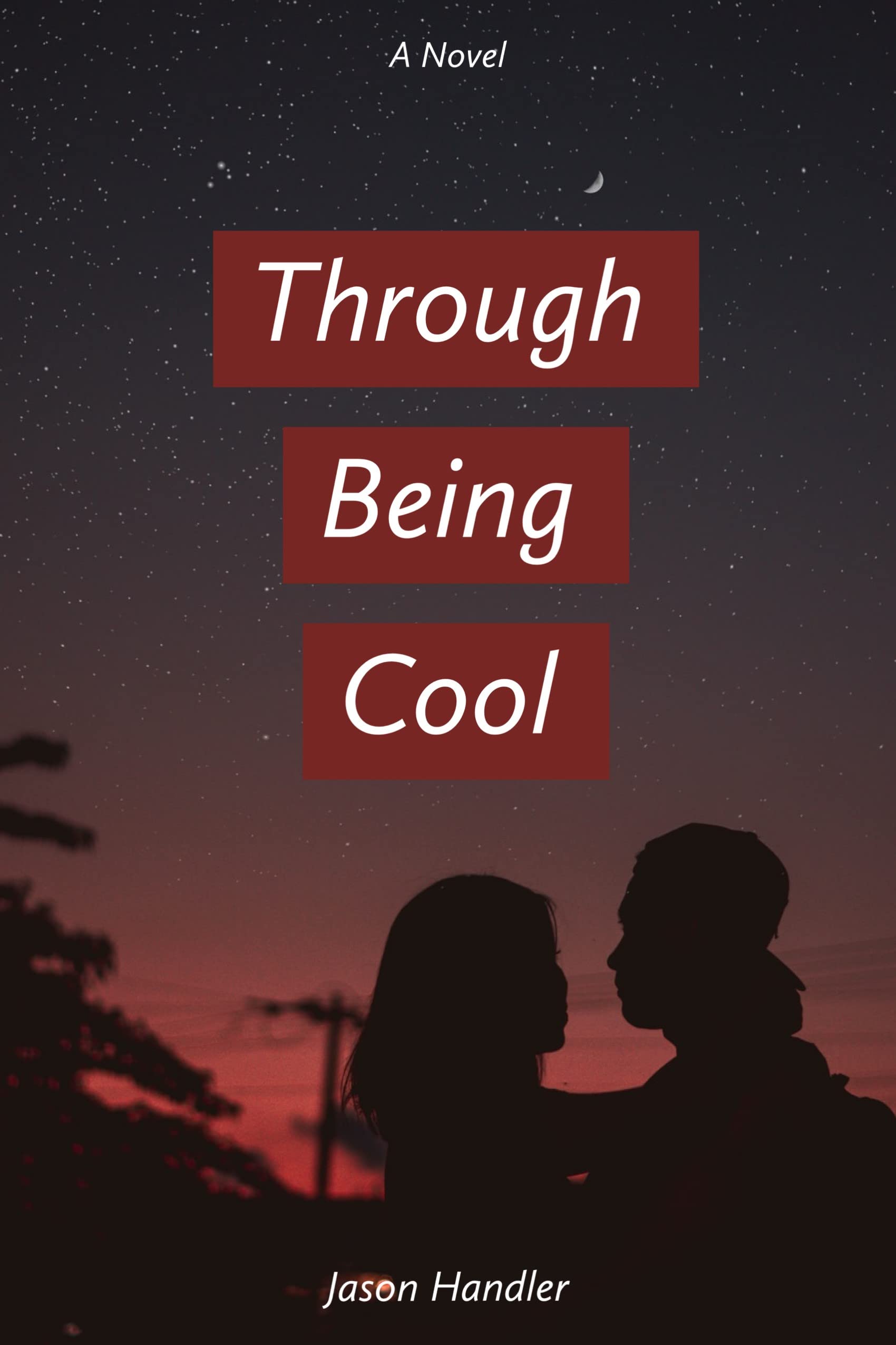 Through Being Cool