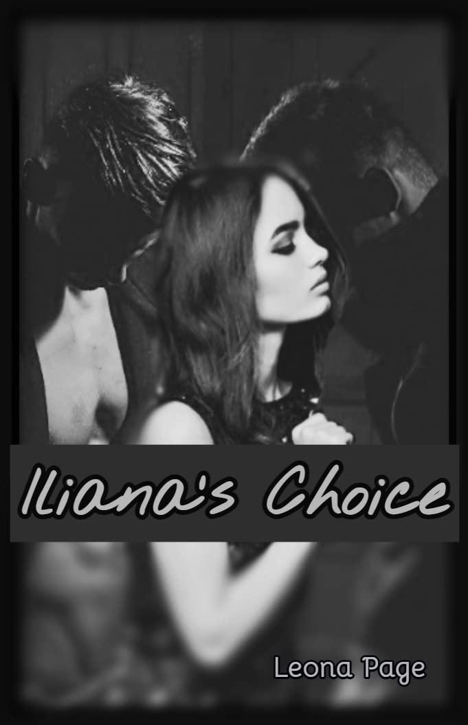 Iliana's Choice