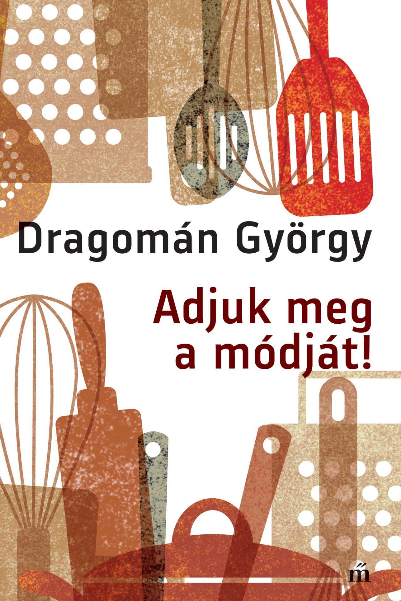 Adjuk meg a módját