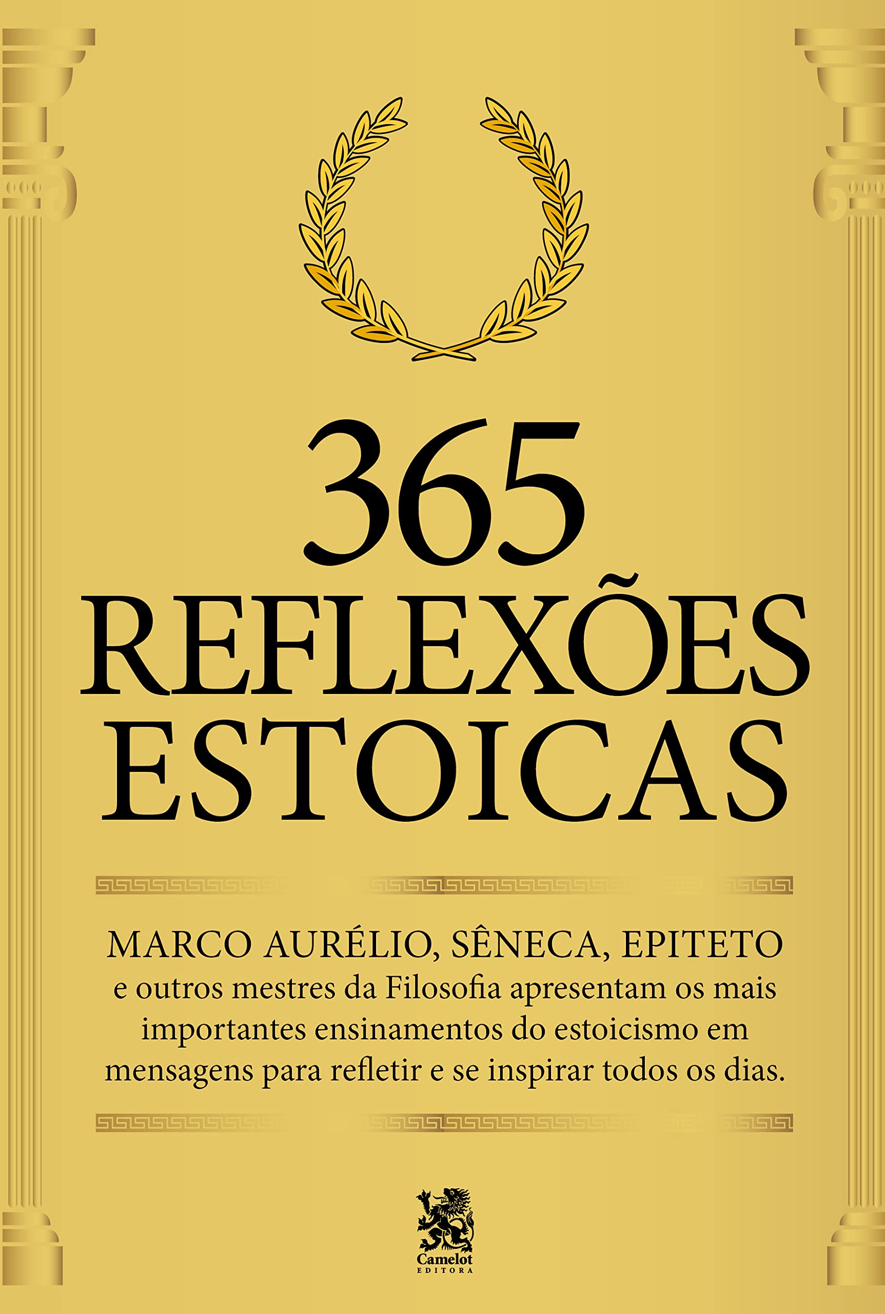 365 Reflexões Estoicas: Mestres da Filosofia apresentam os mais importantes ensinamentos