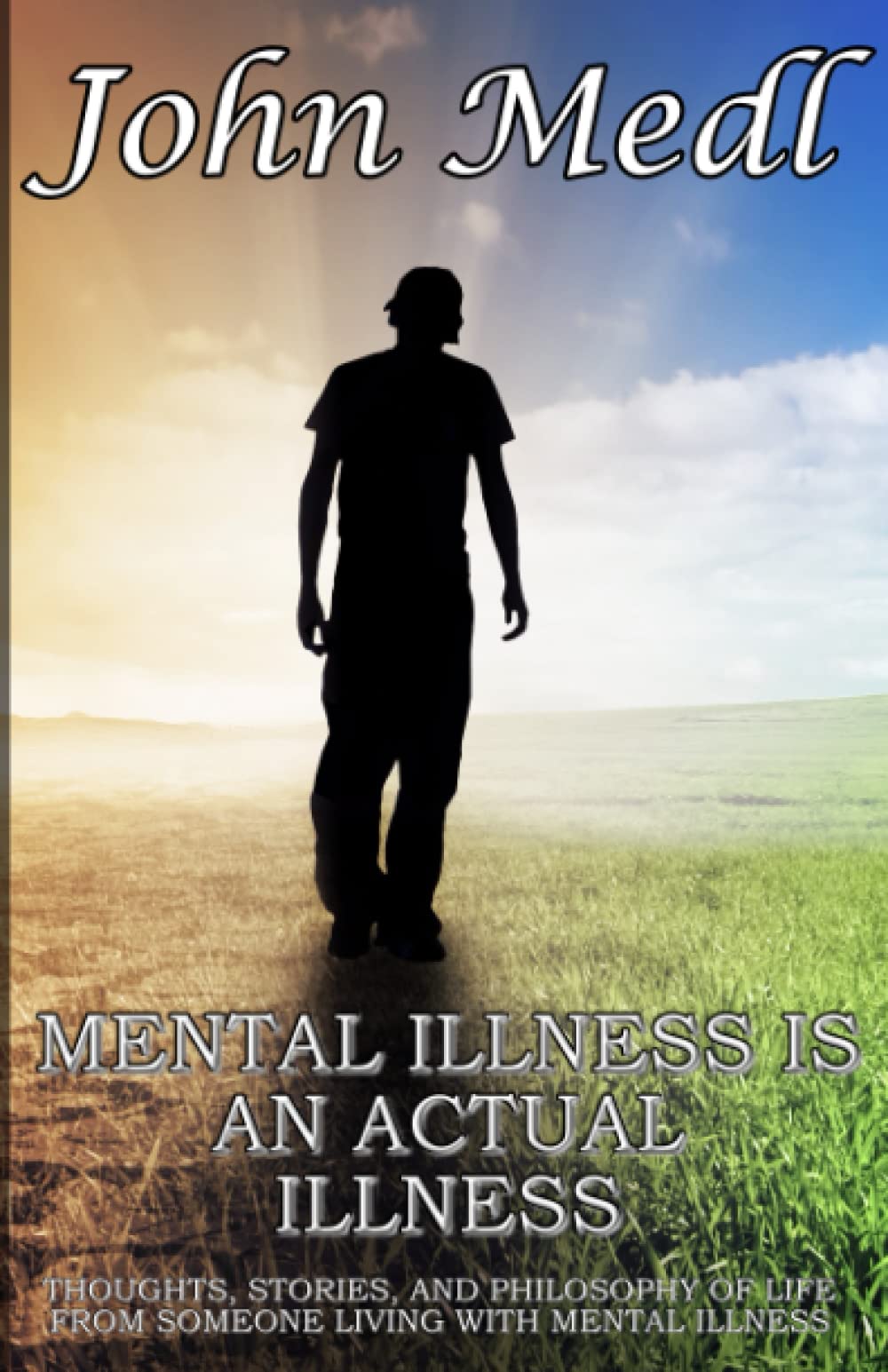 Mental Illness is an Actual Illness Thoughts, Stories, and Philosophy