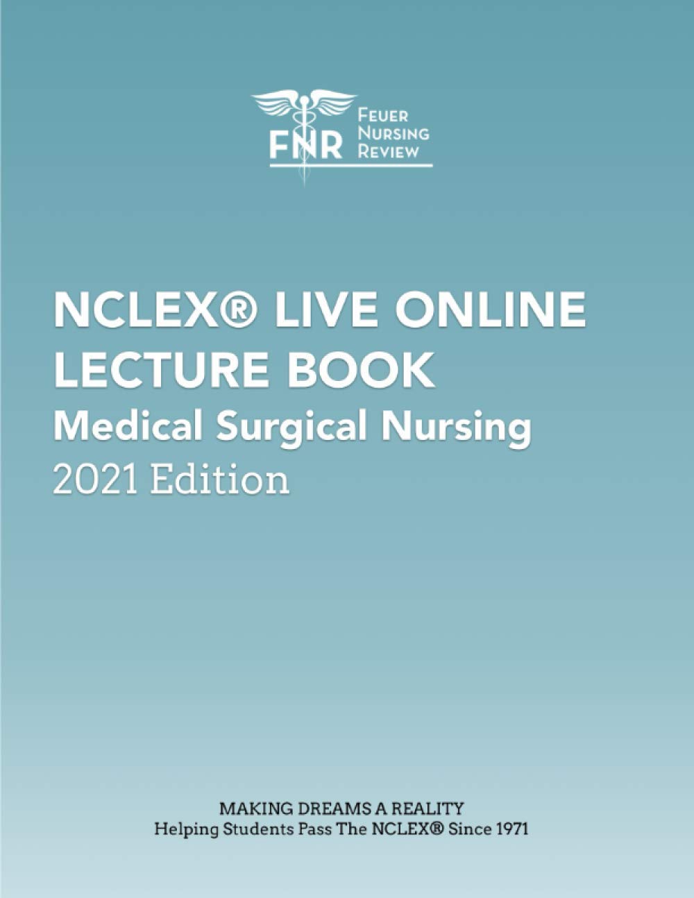 Feuer Nursing Review NCLEX® Live Online Lecture Book Medical Surgical