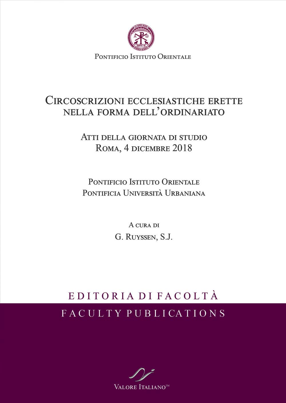 Circoscrizioni ecclesiastiche erette nella forma dell’ordinariato. Atti