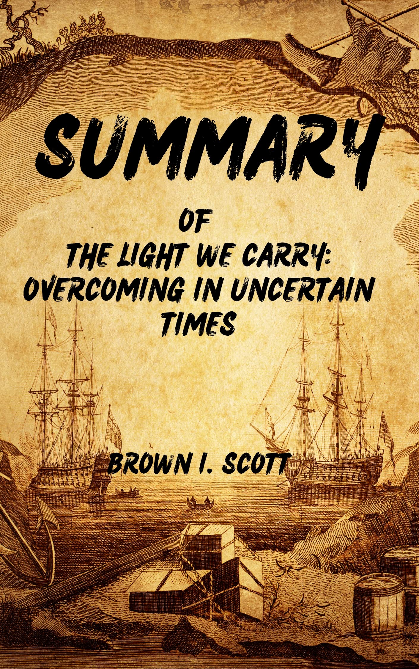 Summary of The Light We Carry in Uncertain Times By