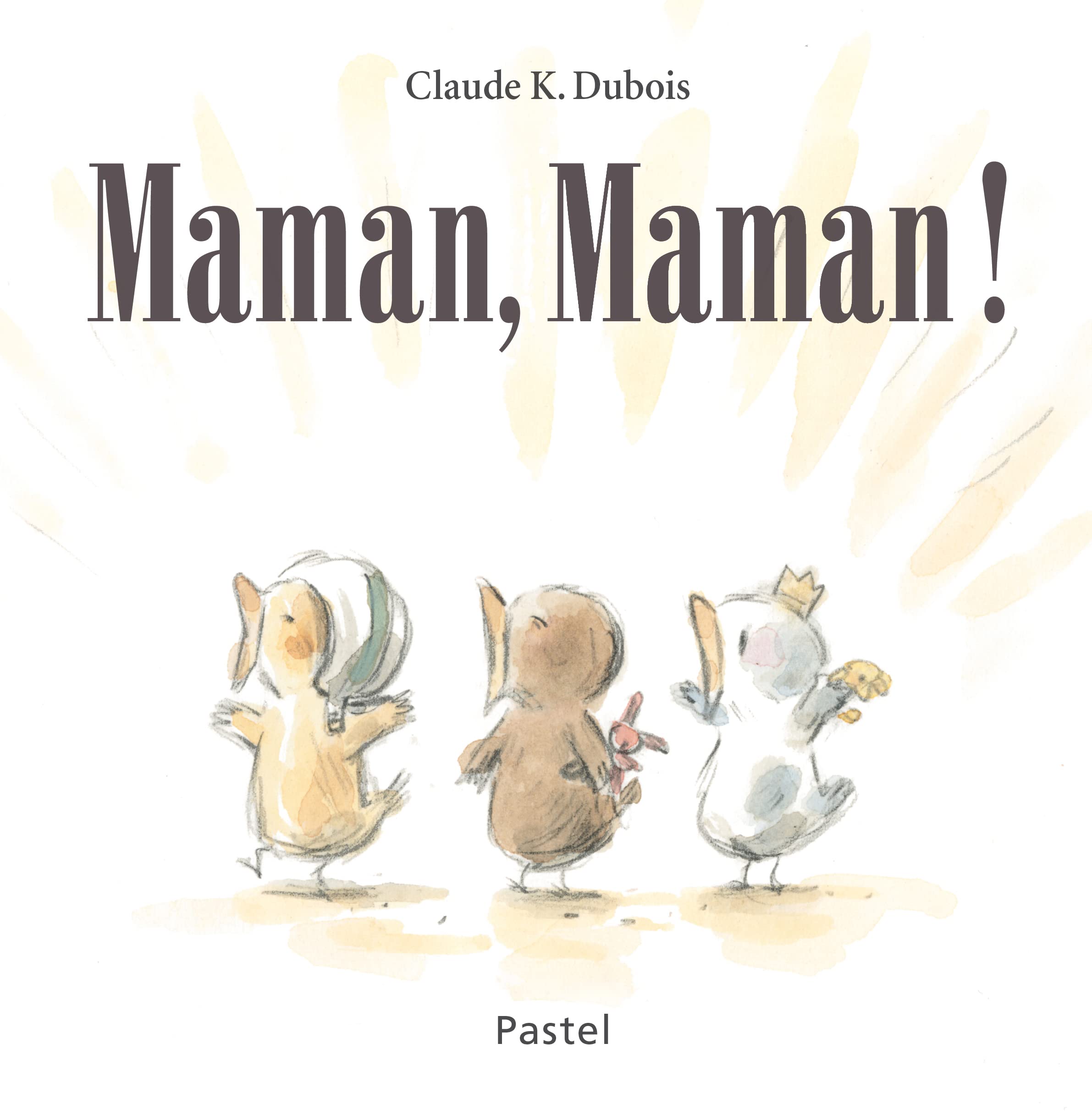 Maman, Maman ! by Claude K. Dubois Goodreads