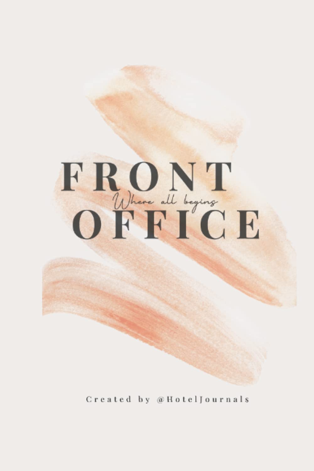 Front Office Journal by Hotel Journals Goodreads