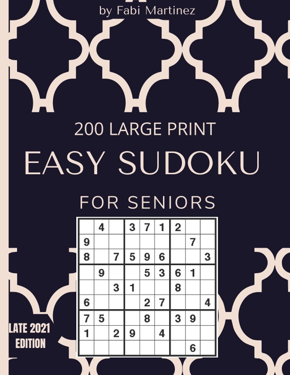 Easy Sudoku for Seniors 200 Large Print Easy Sudoku Puzzles with