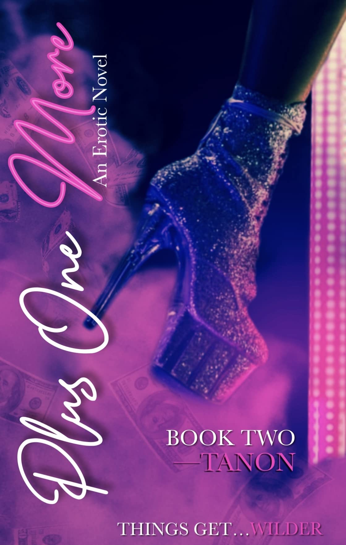 Plus One More: An Erotic Novel (Book Two)