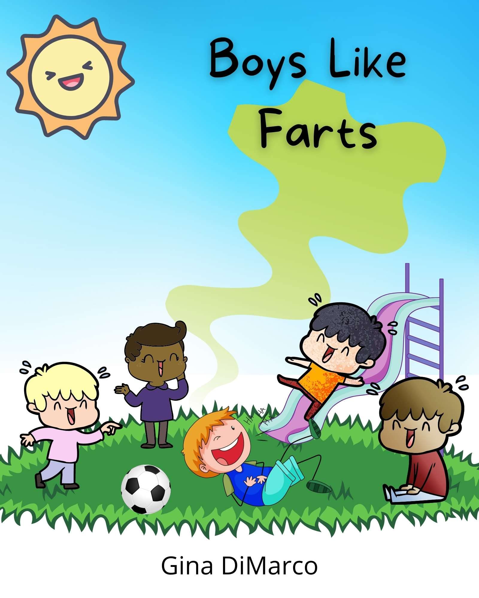 Boys Like Farts By Gina DiMarco Goodreads