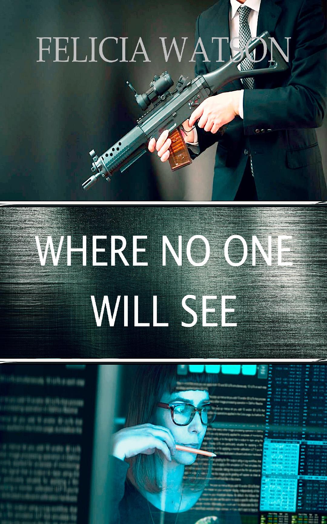 Where No One Will See