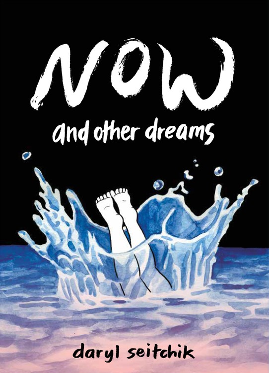 Now and Other Dreams