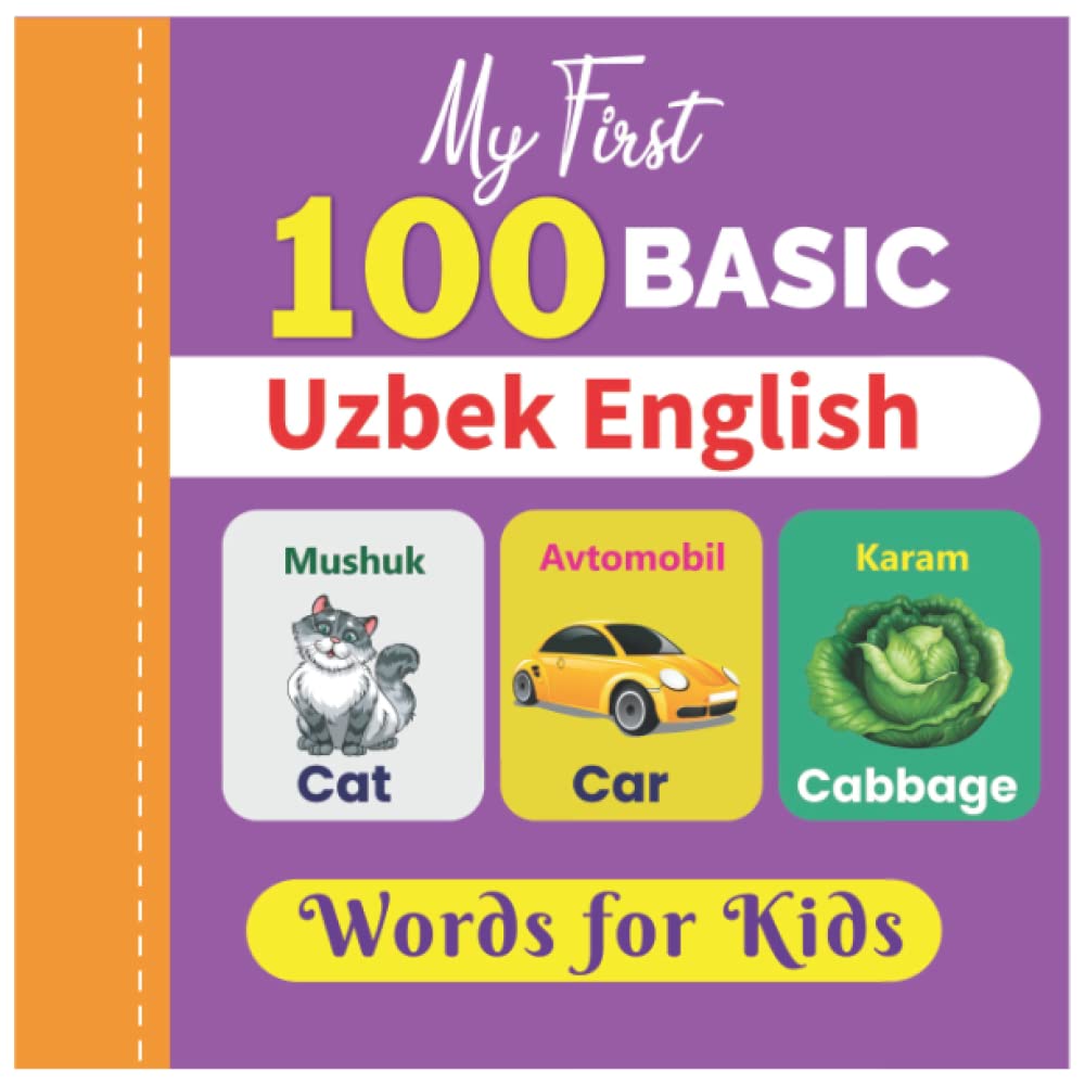 My First 100 Basic Uzbek English Words For Kids An Amazing Handbook 